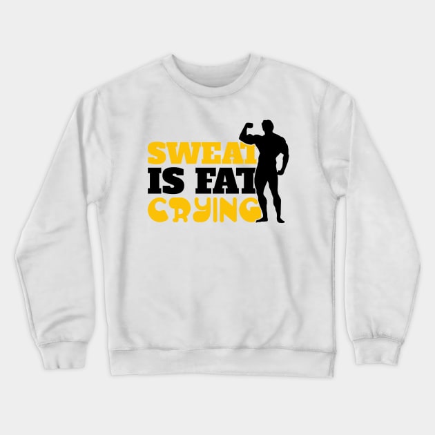 Sweat is fat crying Crewneck Sweatshirt by nektarinchen